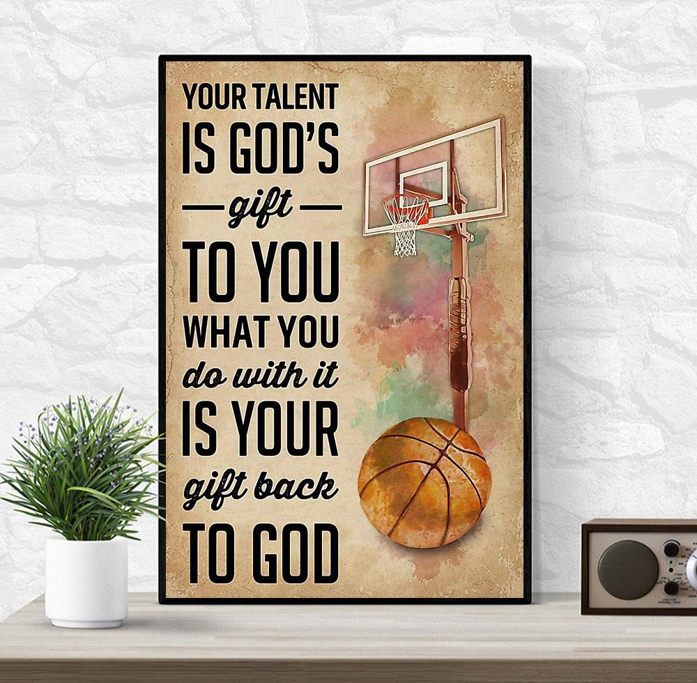 Basketball your talent is god's gift to you canvas wrapped