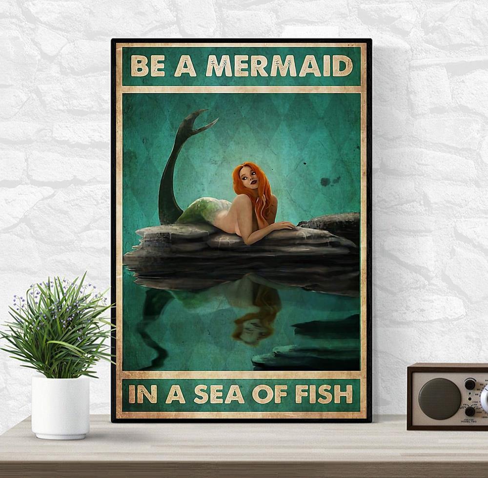 Be a mermaid in a sea of fish vertical poster wrapped