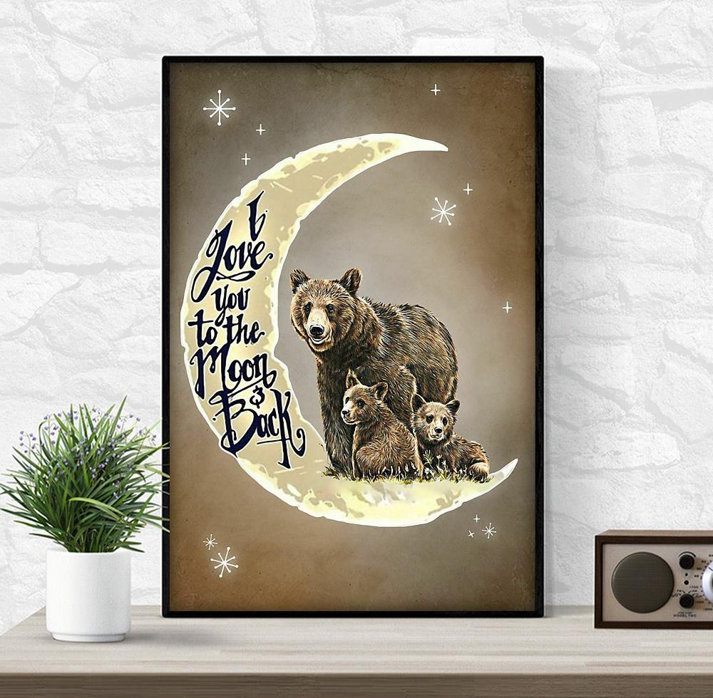 Bear family I love you to the moon and back poster wrapped