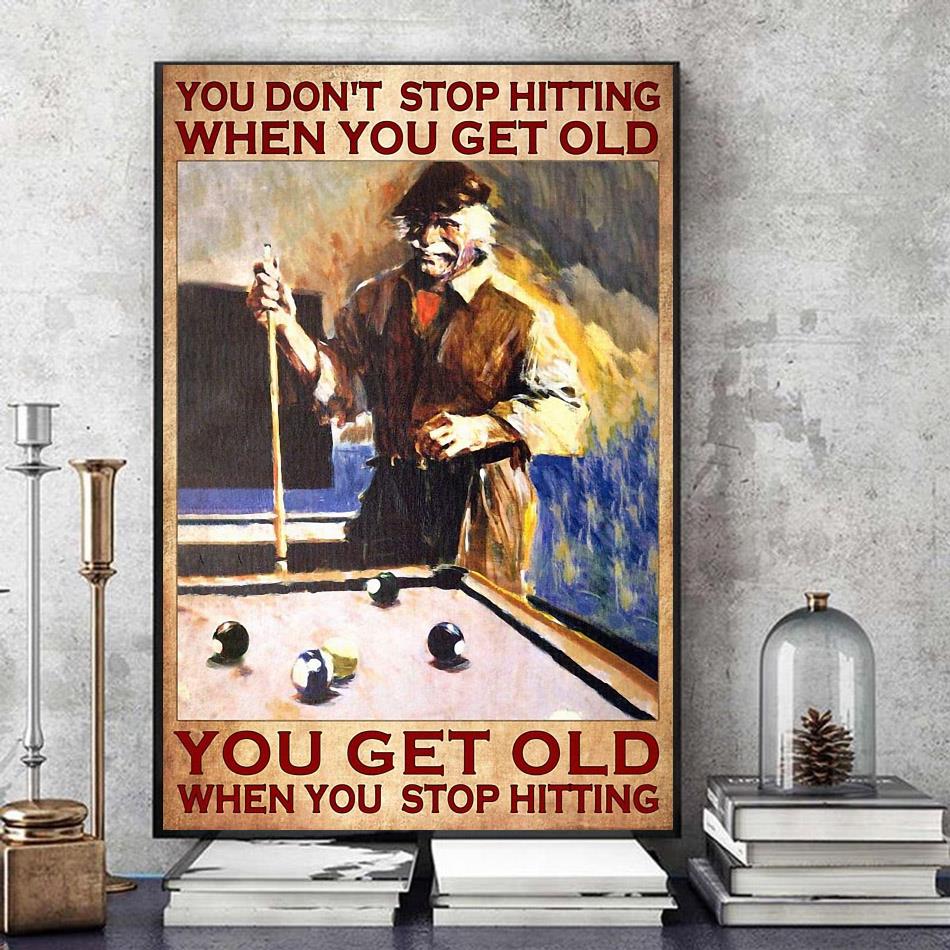Billiard you don’t stop hitting when you get old wall art art