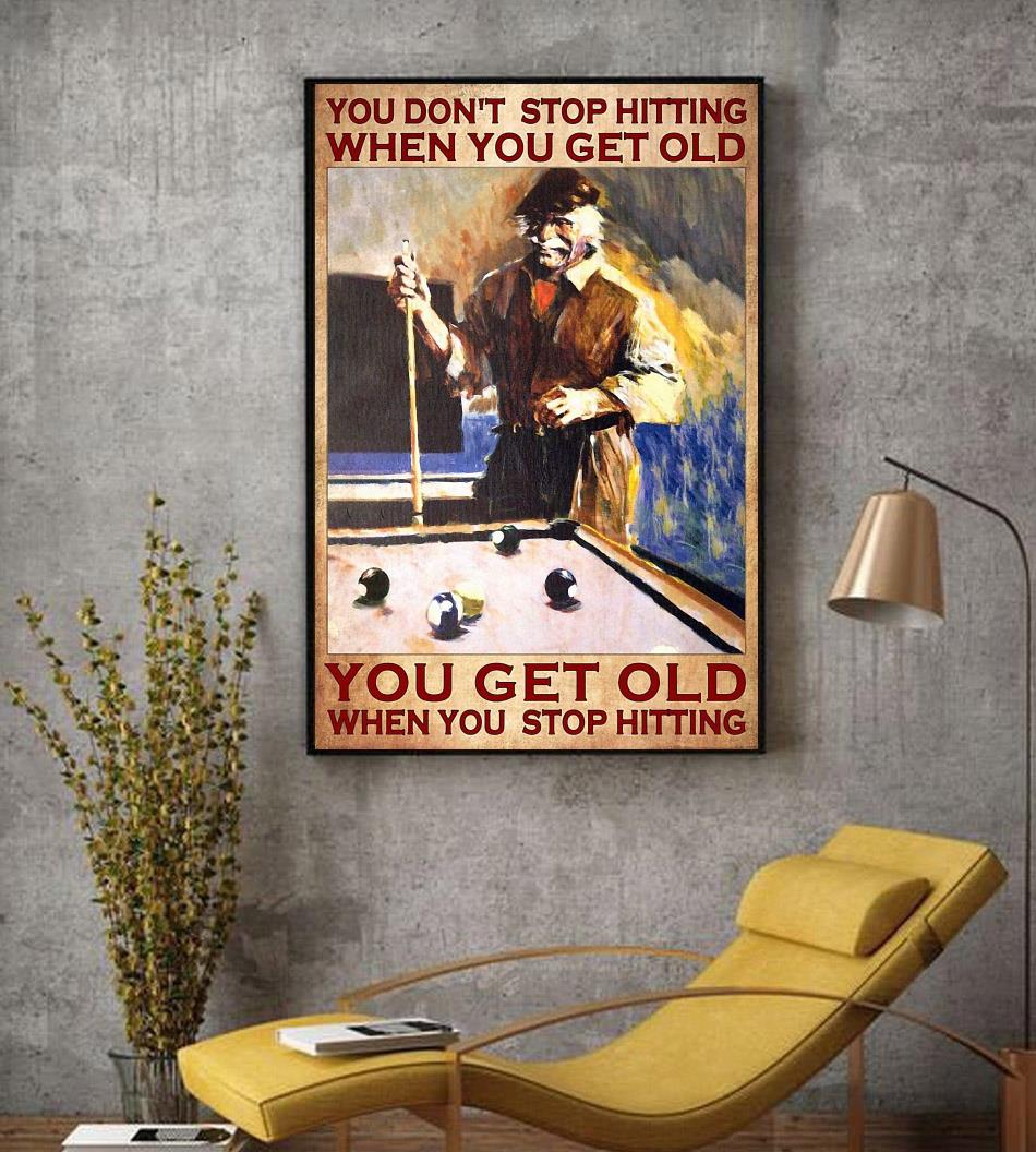 Billiard you don’t stop hitting when you get old wall art decor