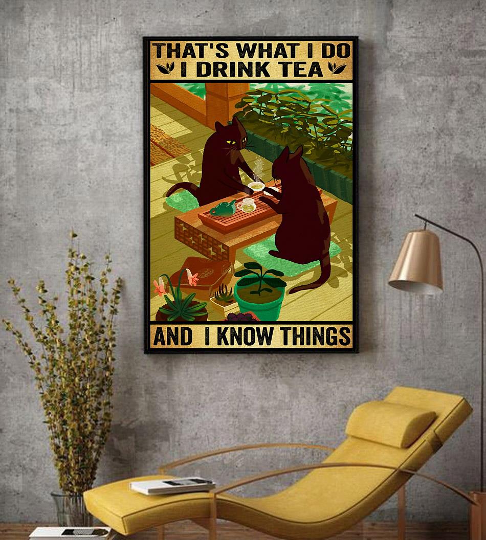 Black Cat that's what I do I drink tea and I know things poster canvas decor