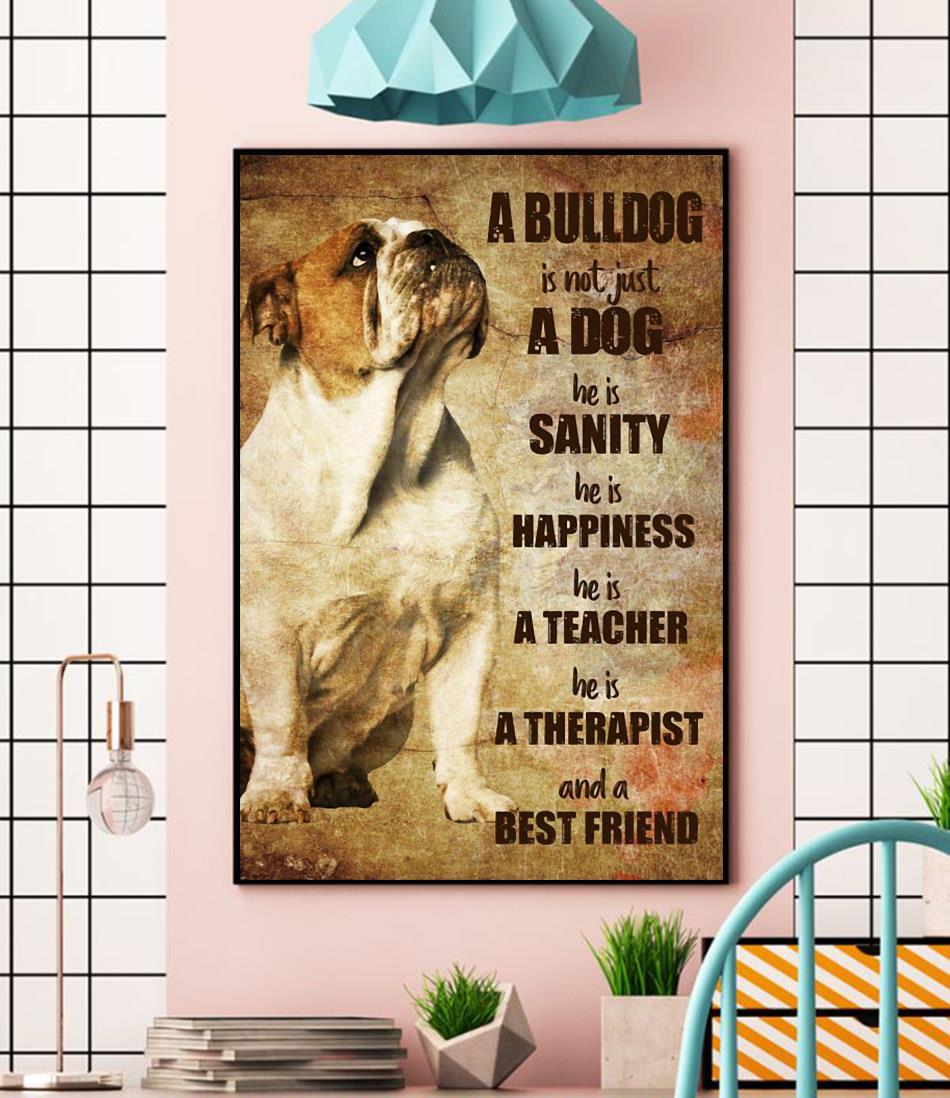 Bulldog therapist and best friend vertical poster wall