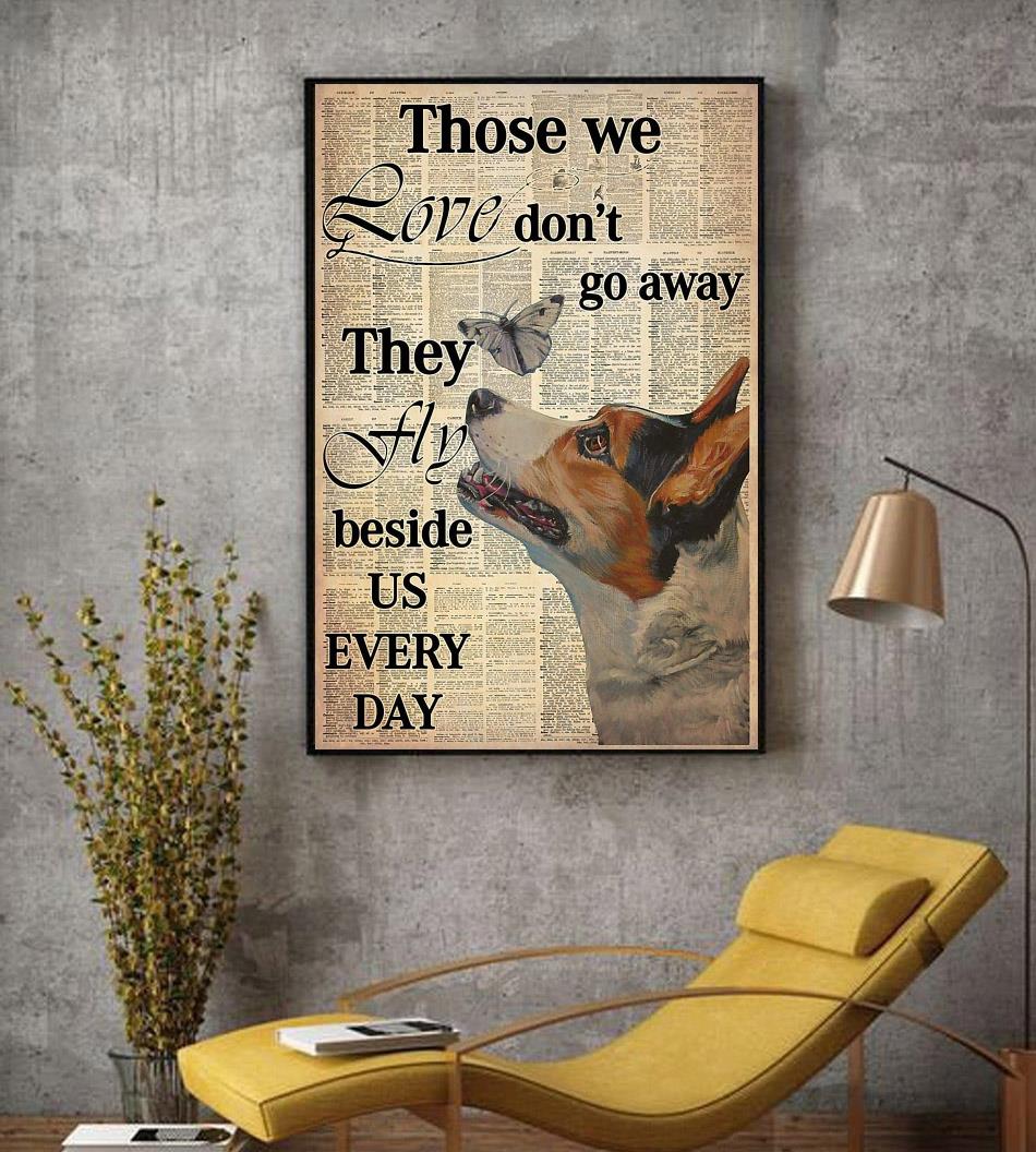 Those We Love Dont Go Away They Fly Beside Us Everyday Decorative