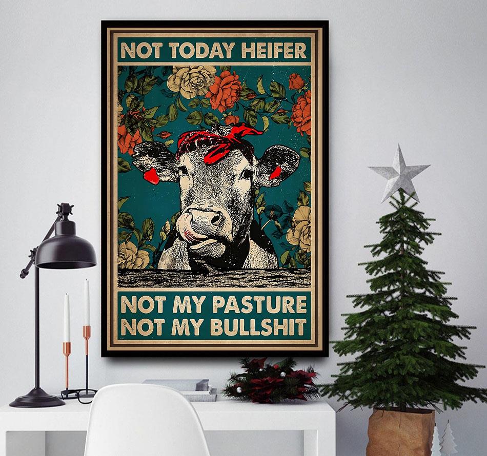 Not Today Heifer Not My Pasture Not My Bullshit-Funny Shirt Not Today Heifer Not My Pasture Not My Bullshit-Funny Shirt