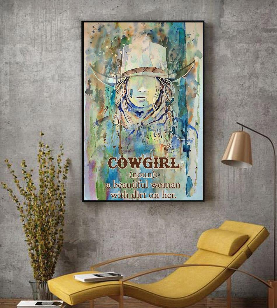 Cowgirl Definition poster a beautiful woman with dirt on canvas -  Emilyshirt American Trending shirts