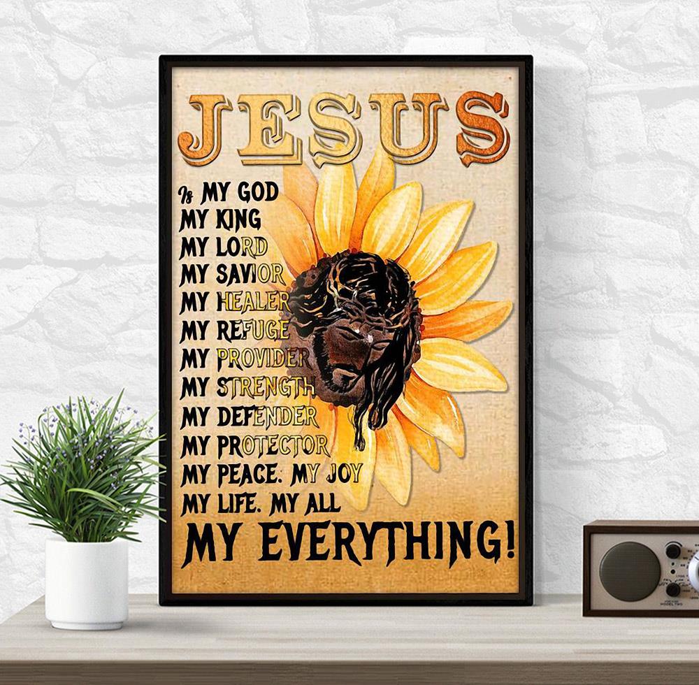 Jesus is my God my king my Lord my savior my healer poster wrapped