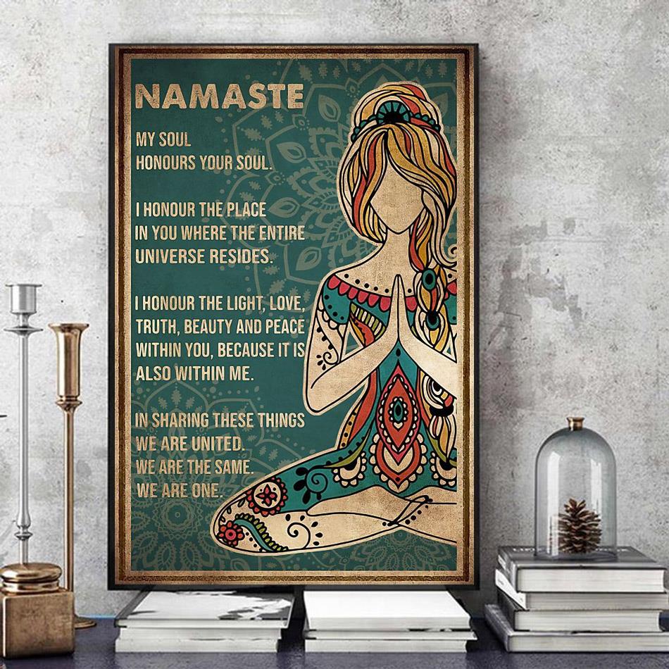 Namaste my soul honours your soul ib sharing these things poster canvas art