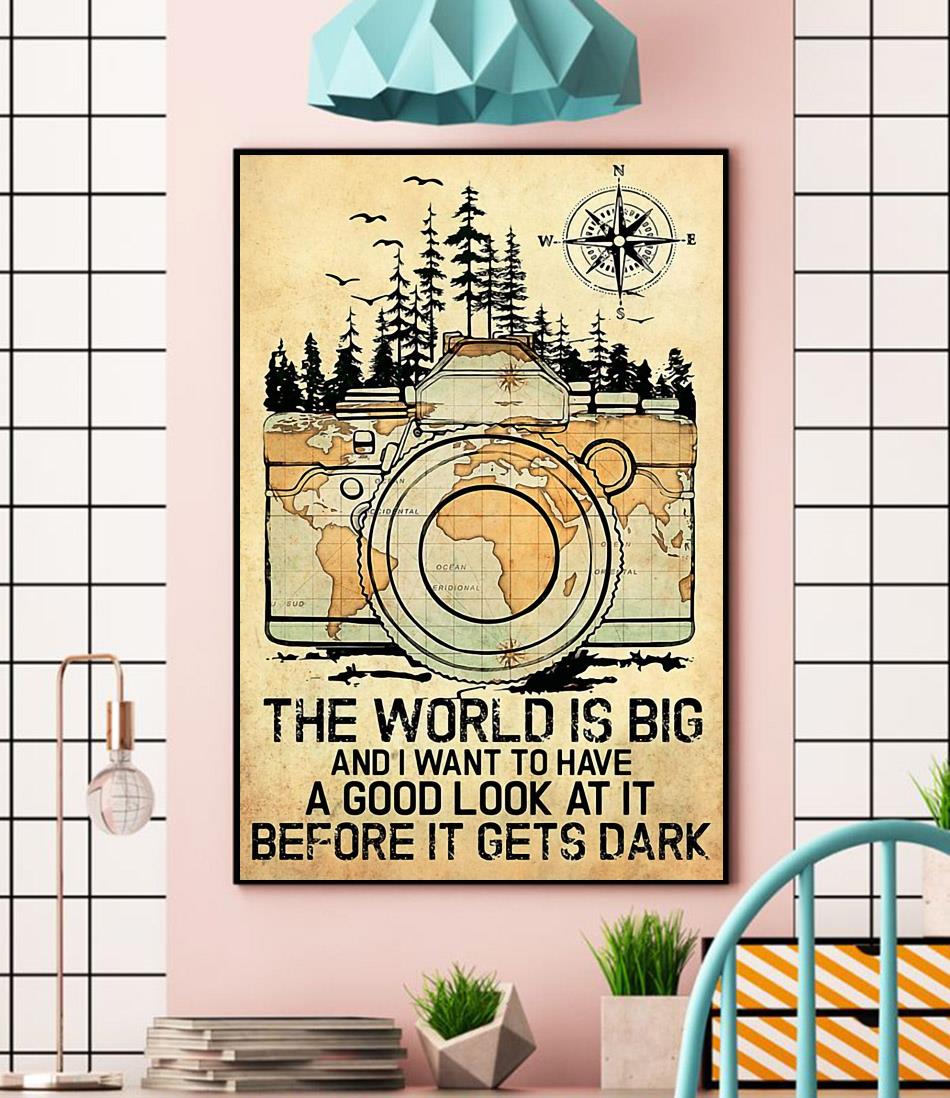 Photographer the world is big and i want to have a good look at it canvas wall