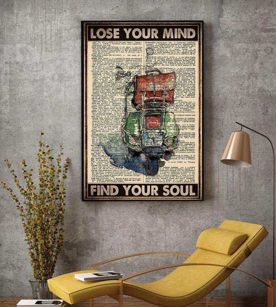 Travelling Scooter lose your mind find your soul poster decor