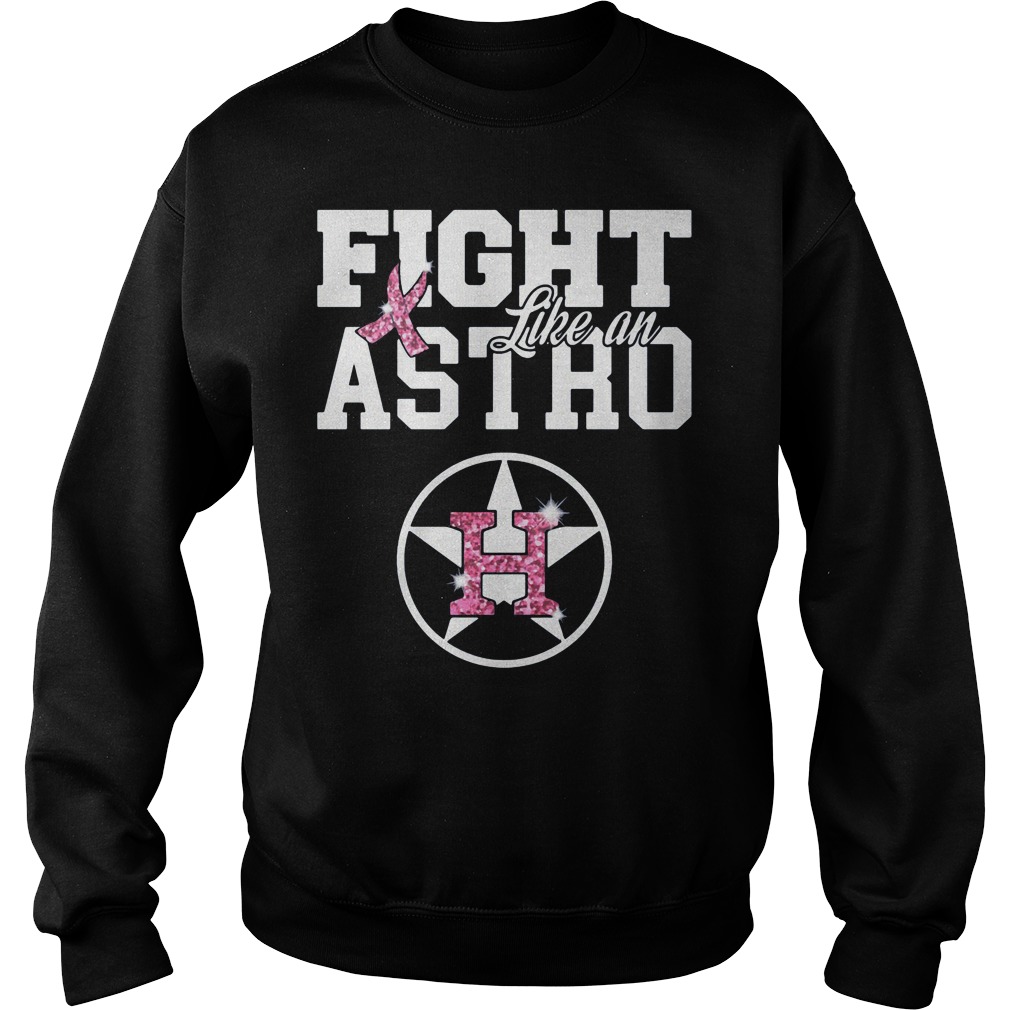 Breast cancer fight like a Houston Astros shirt, ladies shirt