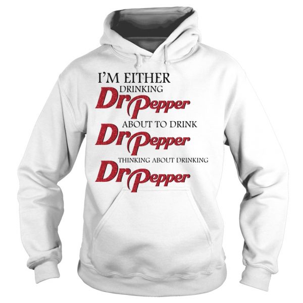 im either drinking dr pepper shirt