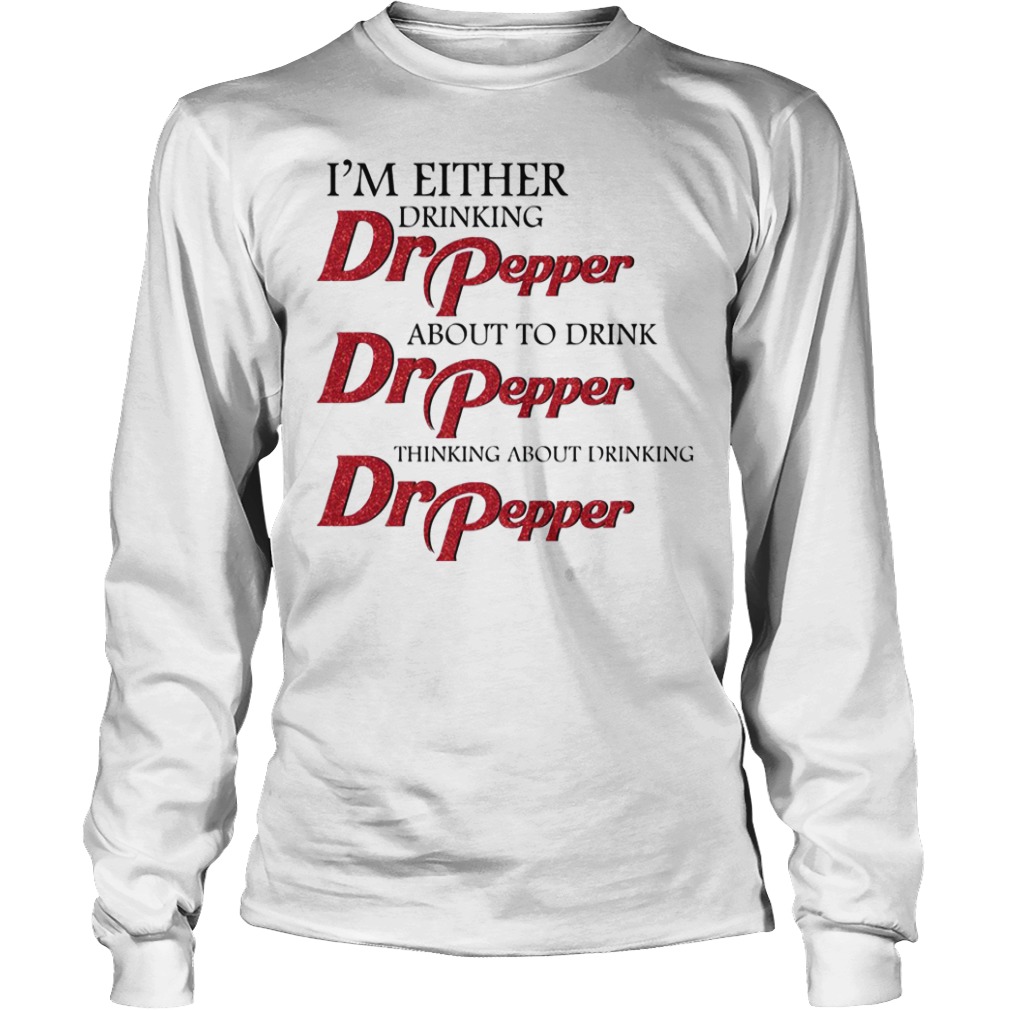 im either drinking dr pepper shirt