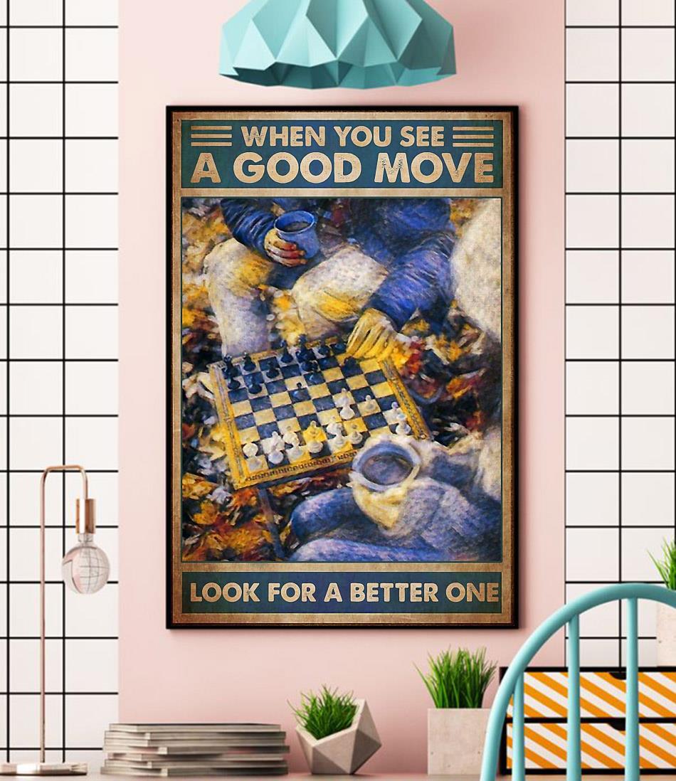 Chess when you see a good move look for a better one canvas wall