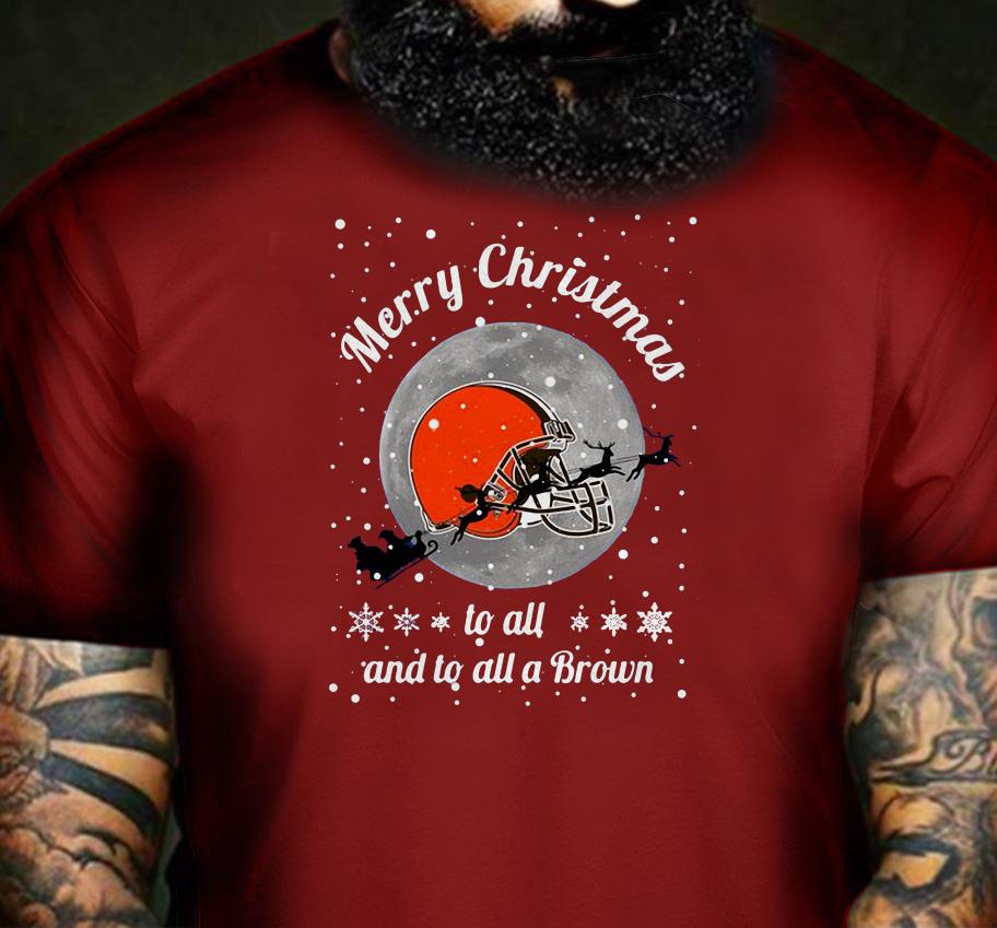 Cleveland Browns Merry Christmas to all and to all a Brown shirt