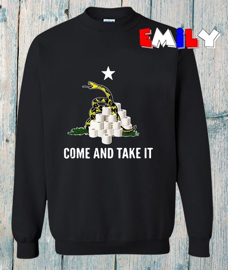 Come And Take It Snake Virus Flu Funny Toilet Paper Shortage T-Shirt Come And Take It Snake Virus Flu Funny Toilet Paper Shortage T-Shirt