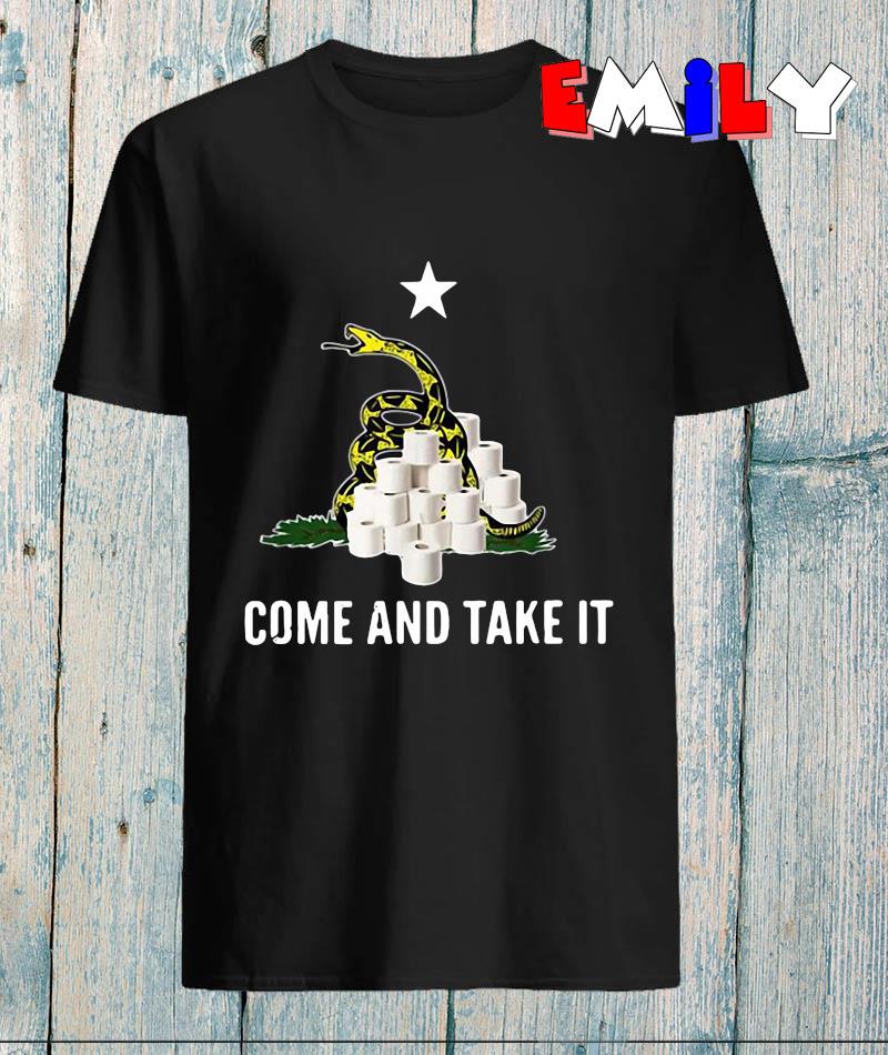 Come And Take It Snake Virus Flu Funny Toilet Paper Shortage T-Shirt Come And Take It Snake Virus Flu Funny Toilet Paper Shortage T-Shirt