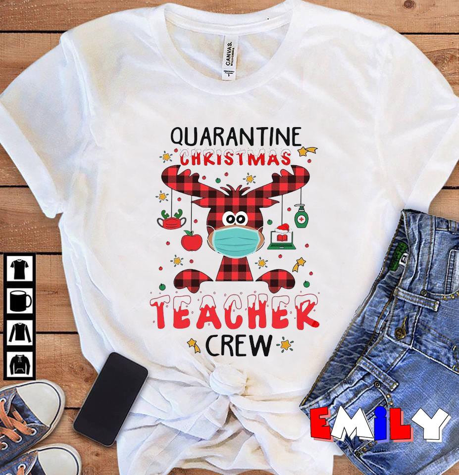 Deer Christmas quarantine christmas teacher crew t-s unisex