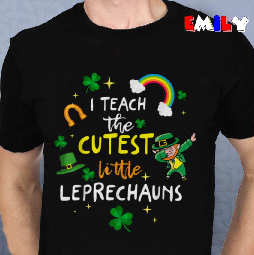 I teach the cutest little Leprechaun teacher st Patricks day unisex-t-shirt