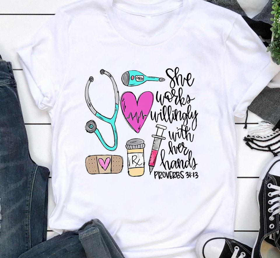 She Works Willingly With Her Hands T Shirt She Works Willingly With Her Hands T Shirt