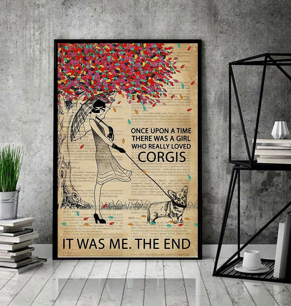 Once upon a time there was a girl who really loved Corgis poster decor