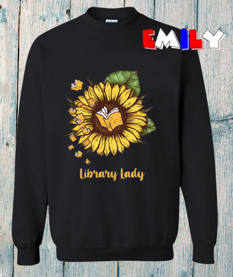 Library Lady - Sunflower Library Lady T-Shirt Library Lady - Sunflower Library Lady T-Shirt