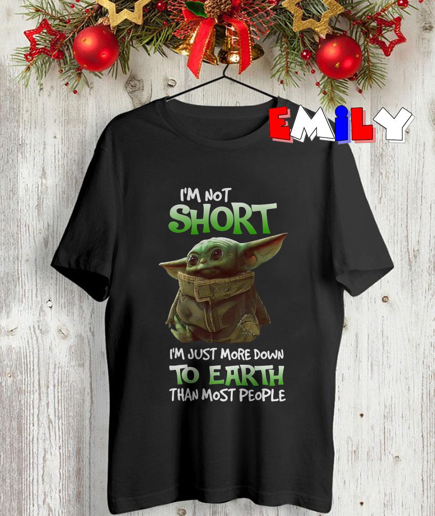 Baby Yoda Christmas T Shirt I'm Not Short