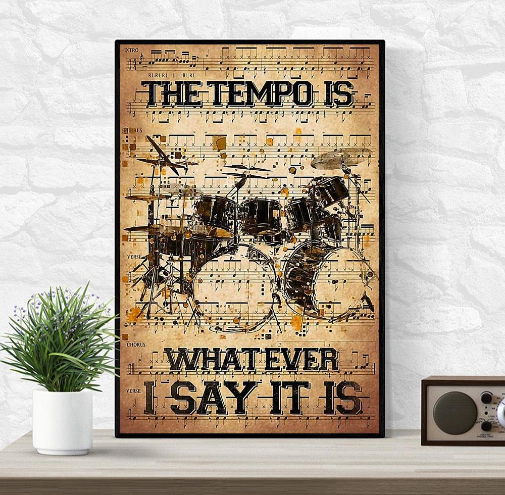 The tempo is whatever i say it is dictionary drumner canvas wrapped