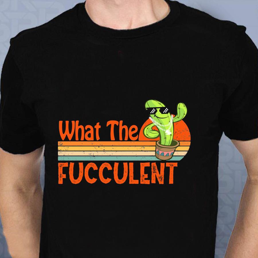 what in the fucculent shirt