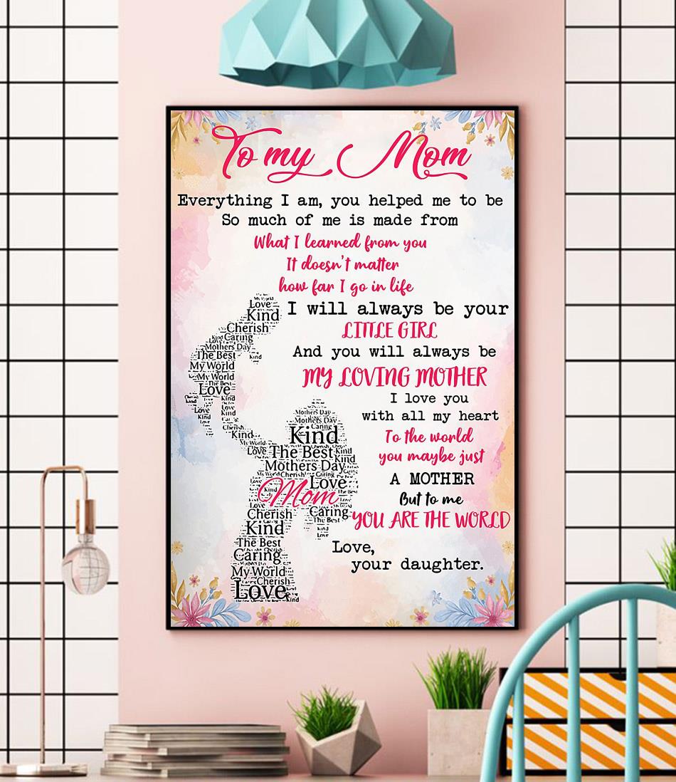 https://images.emilyshirt.com/2021/04/to-my-mom-everything-i-am-you-helped-me-to-be-gift-from-daughter-canvas-wall.jpg